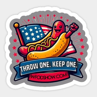 THROW ONE.  KEEP ONE.  IT'S AN AMERICAN TRADITION. Sticker